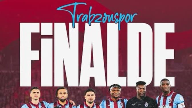 ZİRAAT TÜRKİYE KUPASINDA 2. FİNALİST TRABZONSPOR